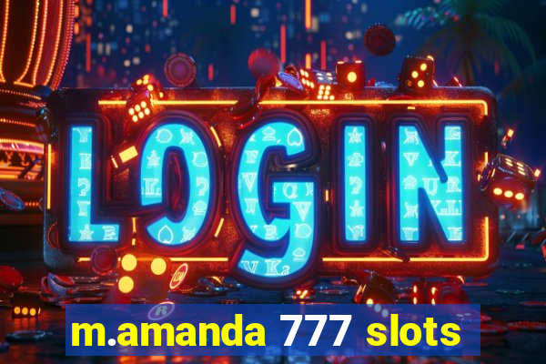 m.amanda 777 slots